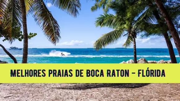 Le migliori spiagge di Boca Raton - Florida