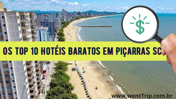 The top 10 cheap hotels in Piçarras SC